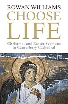 portada Choose Life: Christmas and Easter Sermons in Canterbury Cathedral 