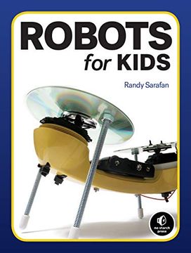 portada Homemade Robots: 10 Simple Bots to Build with Stuff Around the House