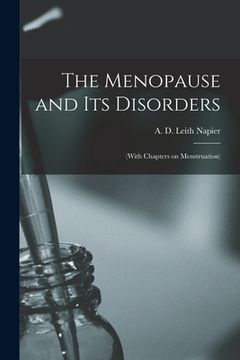 portada The Menopause and Its Disorders [electronic Resource]: (with Chapters on Menstruation) (in English)