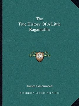 portada the true history of a little ragamuffin (in English)