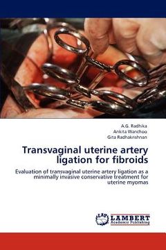 portada transvaginal uterine artery ligation for fibroids (in English)
