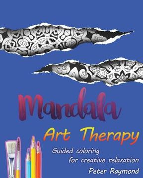 portada Art Therapy Mandalas (Guided coloring for creative relaxation) (in English)