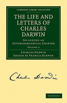 portada The Life and Letters of Charles Darwin 3 Volume Paperback Set: The Life and Letters of Charles Darwin: Volume 2 Paperback (Cambridge Library Collection - Darwin, Evolution and Genetics) 