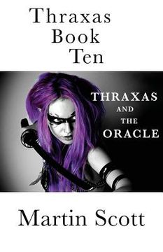portada Thraxas Book Ten: Thraxas and the Oracle (en Inglés)