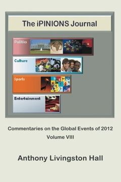 portada The Ipinions Journal: Commentaries on the Global Events of 2012 (Volume 8)