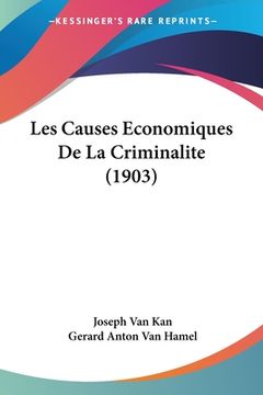 portada Les Causes Economiques De La Criminalite (1903) (en Francés)