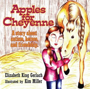 portada Apples for Cheyenne: A Story About Autism, Horses and Friendship (en Inglés)