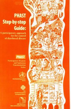 portada PHAST Step-by-step Guide: Participatory Approach for the Control of Diarrhoeal Disease (PHAST Participatory Hygiene & Sanitation)