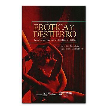 portada Erótica y Destierro. Inspiración Poética y Filosofía en Platón (in Spanish)