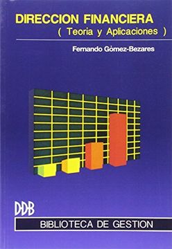 portada Dirección Financiera: Teoria y Aplicación (Biblioteca de Gestión) (in Spanish)