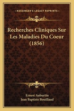 portada Recherches Cliniques Sur Les Maladies Du Coeur (1856) (en Francés)