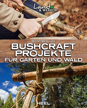 portada Bushcraft-Projekte: Für Garten und Wald (en Alemán)