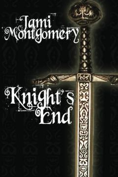 portada Knight's End: Book One of the Knight Trilogy: Volume 1