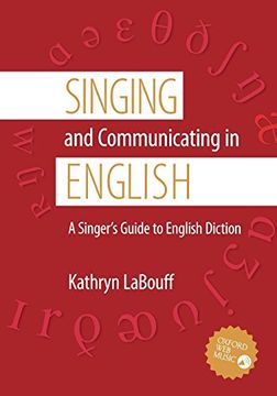 portada Singing and Communicating in English: A Singer's Guide to English Diction 