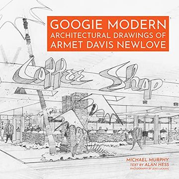 portada Googie Modern: Architectural Drawings of Armet Davis Newlove (in English)
