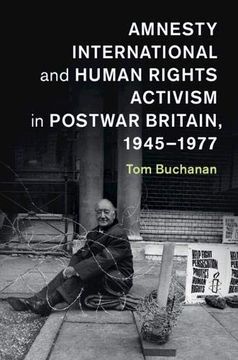 portada Amnesty International and Human Rights Activism in Postwar Britain, 1945-1977 (en Inglés)