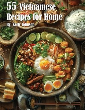 portada 55 Vietnamese Recipes for Home (en Inglés)