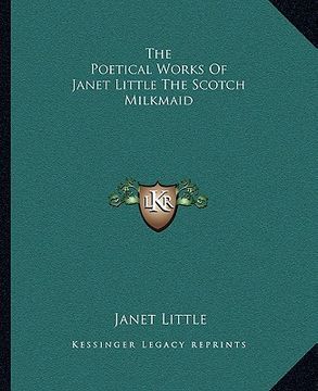 portada the poetical works of janet little the scotch milkmaid
