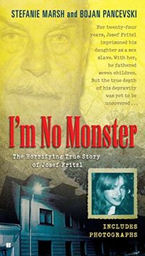portada I'm no Monster: The Horrifying True Story of Josef Fritzl 