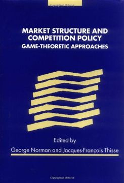 portada Market Structure and Competition Policy: Game-Theoretic Approaches (en Inglés)