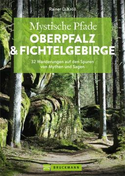portada Mystische Pfade Oberpfalz & Fichtelgebirge (en Alemán)