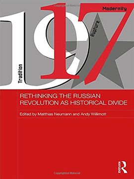 portada Rethinking the Russian Revolution as Historical Divide (BASEES/Routledge Series on Russian and East European Studies)