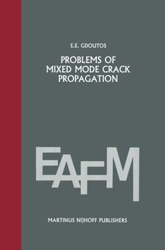 portada Problems of mixed mode crack propagation (Engineering Applications of Fracture Mechanics)