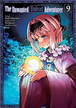 portada The Unwanted Undead Adventurer (Manga): Volume 9 (The Unwanted Undead Adventuerer (Manga), 9) (en Inglés)
