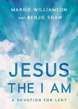 portada Jesus, the I Am: A Study for Lent