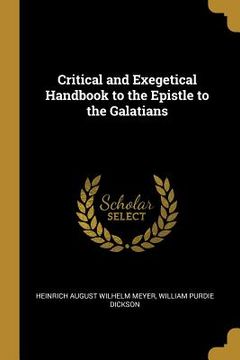 portada Critical and Exegetical Handbook to the Epistle to the Galatians