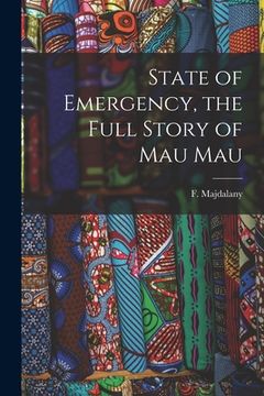 portada State of Emergency, the Full Story of Mau Mau (in English)
