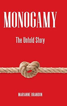 portada Monogamy: The Untold Story (Sex, Love, and Psychology) (en Inglés)
