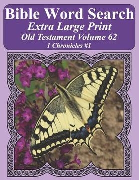 portada Bible Word Search Extra Large Print Old Testament Volume 62: 1 Chronicles #1 (in English)