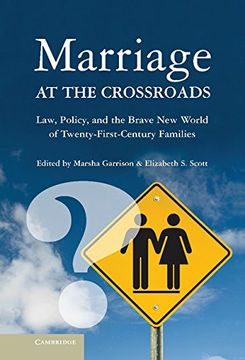 portada Marriage at the Crossroads: Law, Policy, and the Brave new World of Twenty-First-Century Families (in English)