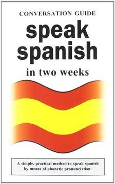 portada Speak Spanish In Two Weeks: Conversation Guide (in Spanish)