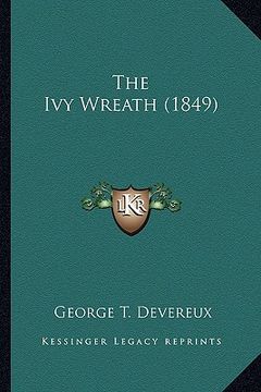 portada the ivy wreath (1849) the ivy wreath (1849) (en Inglés)