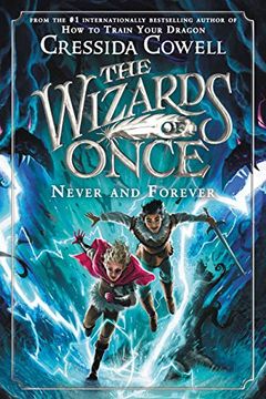 portada Never and Forever: 4 (The Wizards of Once, 4) (en Inglés)