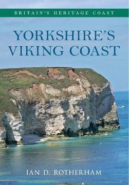 portada Yorkshire's Viking Coast Britain's Heritage Coast: From Bempton to the Humber Estuary (en Inglés)