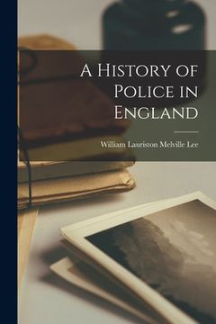 portada A History of Police in England (in English)