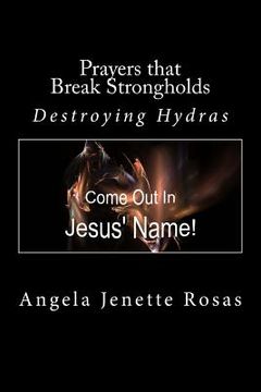 portada Prayers that Break Strongholds: Destroying Hydras (en Inglés)