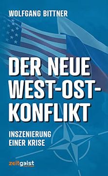 portada Der Neue West-Ost-Konflikt: Inszenierung Einer Krise (en Alemán)