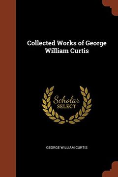 portada Collected Works of George William Curtis