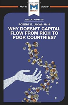 portada Why Doesn't Capital Flow from Rich to Poor Countries? (The Macat Library)