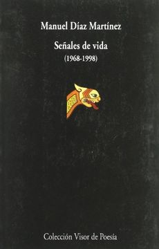 Señales De Vida. 1968-1998 (Visor de Poesía)