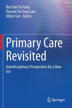 portada Primary Care Revisited: Interdisciplinary Perspectives for a New Era (in English)