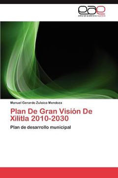portada plan de gran visi n de xilitla 2010-2030 (en Inglés)