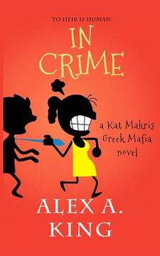 portada In Crime: A Kat Makris Greek Mafia Novel (en Inglés)