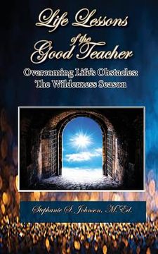portada Life Lessons of the Good Teacher: The Wilderness Season