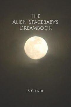 portada The Alien Spacebaby's Dreambook (in English)