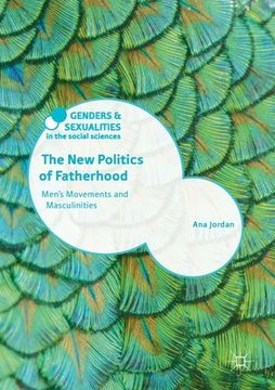 portada The New Politics of Fatherhood: Men's Movements and Masculinities (en Inglés)